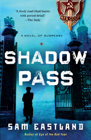 Shadow Pass by Sam Eastland 9780553593242 PenguinRandomHouse