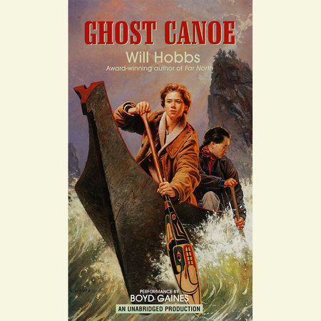 Ghost Canoe by Will Hobbs