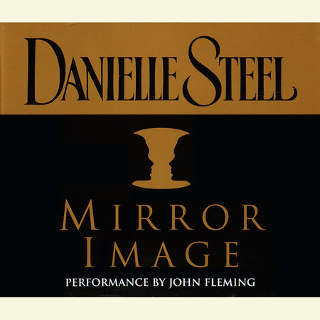 Mirror Image by Danielle Steel | Penguin Random House Audio