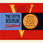The Fifth Discipline Fieldbook 