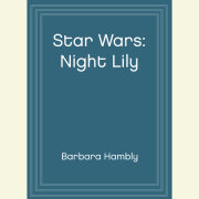Star Wars: Night Lily 