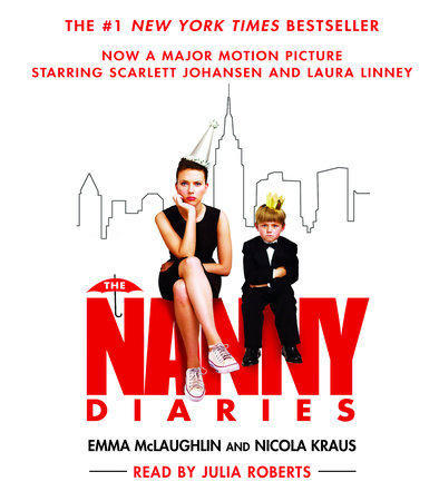 The Nanny Diaries by Emma McLaughlin & Nicola Kraus