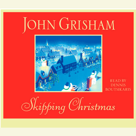 Skipping Christmas by John Grisham