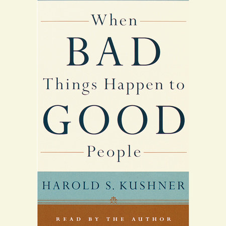 When Bad Things Happen to Good People by Harold S. Kushner