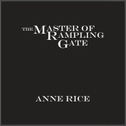 The Master of Rampling Gate 