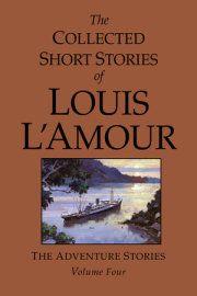 The Collected Short Stories of Louis L'Amour, Volume 4