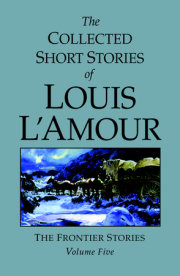 The Collected Short Stories of Louis L'Amour, Volume 5