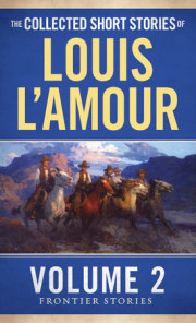 The Collected Short Stories of Louis L'Amour, Volume 2 