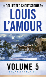 The Collected Short Stories of Louis L'Amour, Volume 5 