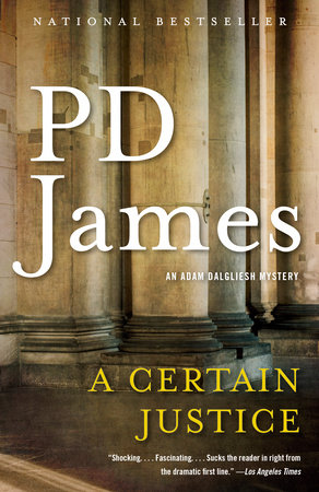 A Certain Justice By P D James Penguinrandomhouse Com Books