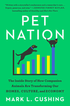 Pet Nation by Mark Cushing: 9780593083871