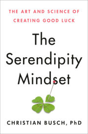 The Serendipity Mindset 