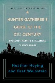 A Hunter-Gatherer's Guide to the 21st Century 