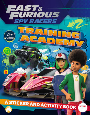 Fast Furious Spy Racers Training Academy By Landry Q Walker 9780593094983 Penguinrandomhouse Com Books - fast and furious roblox event