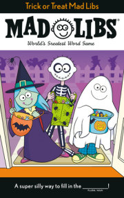 Trick or Treat Mad Libs 