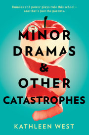 Minor Dramas & Other Catastrophes 