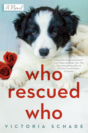 Who Rescued Who By Victoria Schade 9780593098837