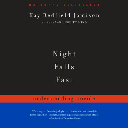 Night Falls Fast by Kay Redfield Jamison