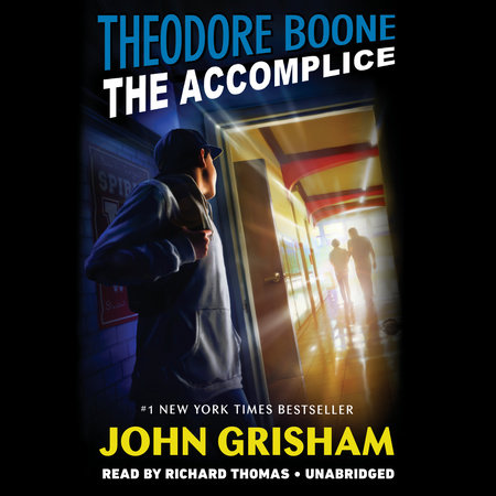 Theodore Boone: The Accomplice Cover