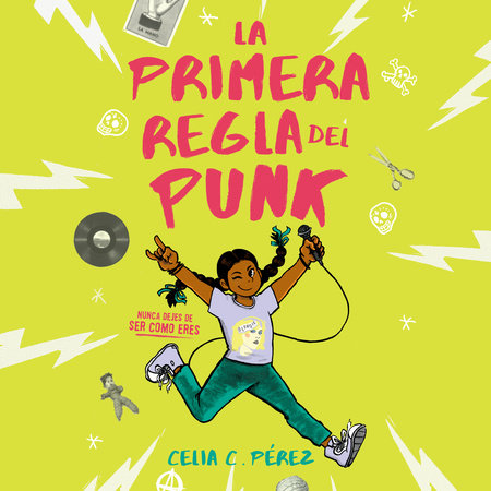 The First Rule of Punk by Celia C. Pérez: 9780425290422