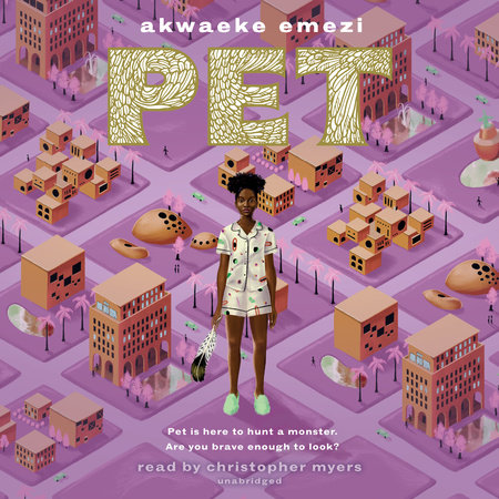 Pet by Akwaeke Emezi