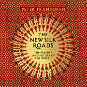 The New Silk Roads 