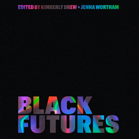 Black Futures by Kimberly Drew & Jenna Wortham