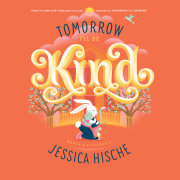 Tomorrow I'll Be Kind