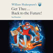 William Shakespeare's Get Thee Back to the Future! Cover