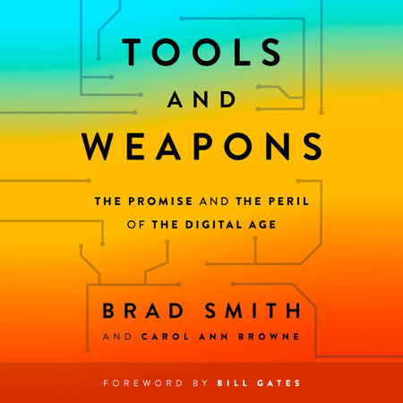 Tools and Weapons by Brad Smith & Carol Ann Browne