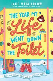 The Year My Life Went Down the Toilet 