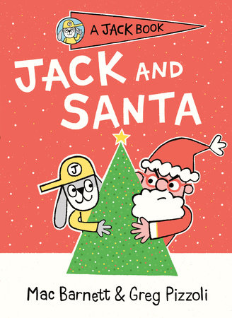Jack And Santa By Mac Barnett Penguinrandomhouse Com Books