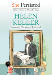 She Persisted: Helen Keller 