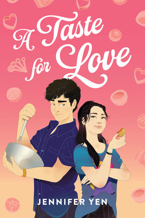 A Taste for Love by Jennifer Yen: 9780593117545 | PenguinRandomHouse.com:  Books