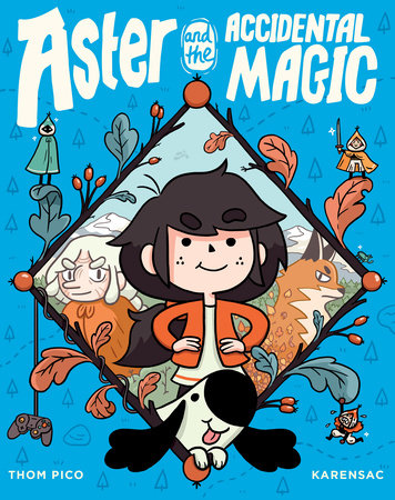 Aster and the Accidental Magic by Thom Pico: 9780593118849 | Brightly Shop