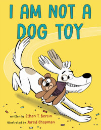 Book cover for I Am Not a Dog Toy