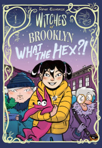 Book cover for Witches of Brooklyn: What the Hex?!