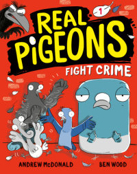 Book cover for Real Pigeons Fight Crime (Book 1)