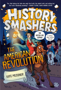 Cover of History Smashers: The American Revolution