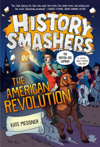 Book cover for History Smashers: The American Revolution