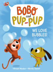 We Love Bubbles! (Bobo and Pup-Pup) 