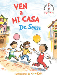 Cover of Ven a mi casa (Come Over to My House Spanish Edition) cover