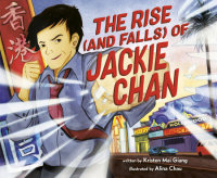 Cover of The Rise (and Falls) of Jackie Chan