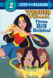 Three Big Bullies! (DC Super Heroes: Wonder Woman) 