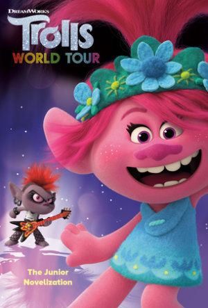 Cover of Trolls World Tour: The Junior Novelization (DreamWorks Trolls World Tour)