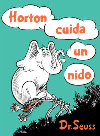Cover of Horton cuida un nido (Horton Hatches the Egg Spanish Edition) cover