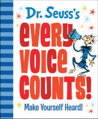 Book cover for Dr. Seuss\'s Every Voice Counts!