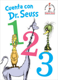 Book cover for Cuenta con Dr. Seuss 1 2 3 (Dr. Seuss\'s 1 2 3 Spanish Edition)