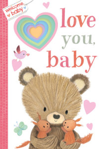 Book cover for Welcome, Baby: Love You, Baby