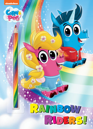 Download Rainbow Riders Corn Peg By Golden Books 9780593124291 Penguinrandomhouse Com Books